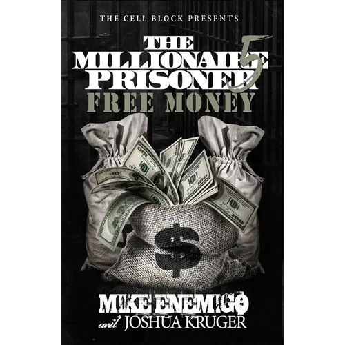 The Millionaire Prisoner 5: Free Money - Paperback