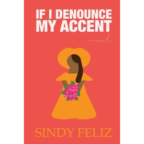 If I Denounce My Accent - Paperback