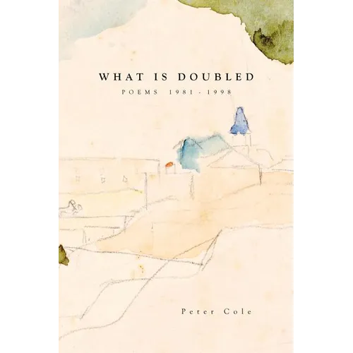 What is Doubled: Poems 1981-1998 - Paperback