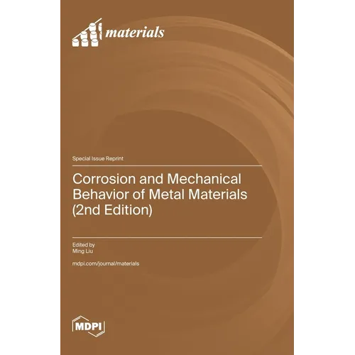 Corrosion and Mechanical Behavior of Metal Materials (2nd Edition) - Hardcover