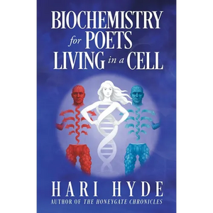 BIOCHEMISTRY for POETS LIVING in a CELL - Paperback