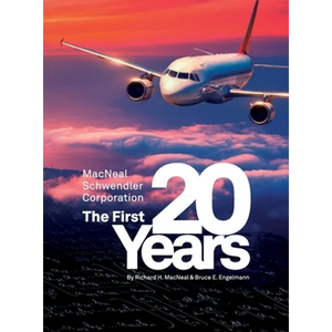 The MacNeal-Schwendler Corporation, the first 20 years and the next 20 years - Hardcover