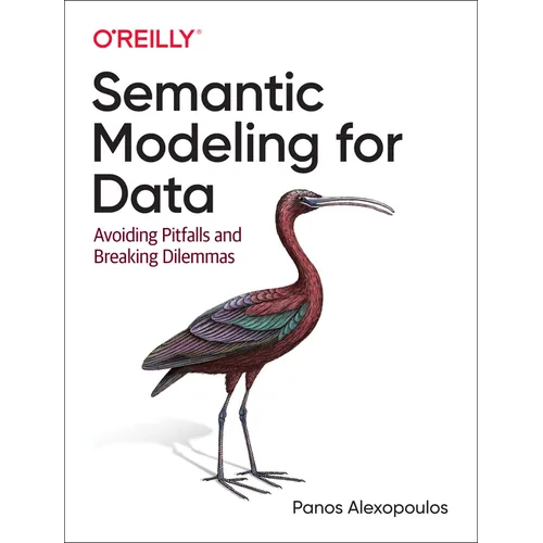 Semantic Modeling for Data: Avoiding Pitfalls and Breaking Dilemmas - Paperback