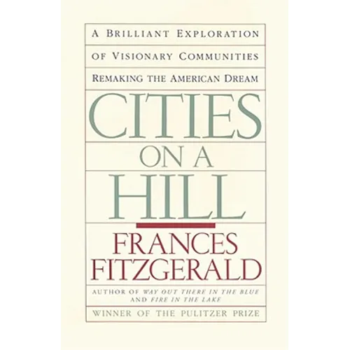 Cities on a Hill: A Journey Through Contemporary American Cultures - Paperback