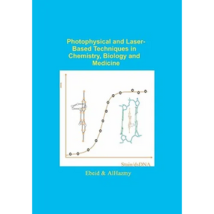 Photophysical and Laser Based Techniques in Chemistry, Biology, and Medicine - Paperback