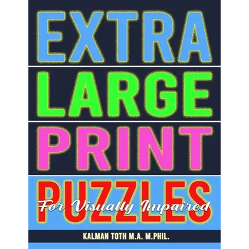 Extra Large Print Puzzles for Visually Impaired: 122 Giant Print Entertaining Themed Word Search Puzzles - Paperback