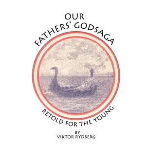 Our Fathers' Godsaga: Retold for the Young - Paperback