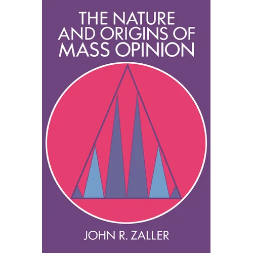 The Nature and Origins of Mass Opinion - Paperback
