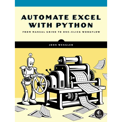 Automate Excel with Python: From Manual Grind to One-Click Workflow - Paperback