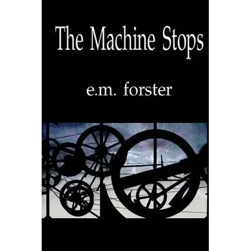 The Machine Stops - Paperback