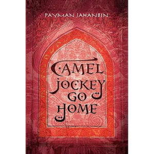 Camel Jockey Go Home - Paperback