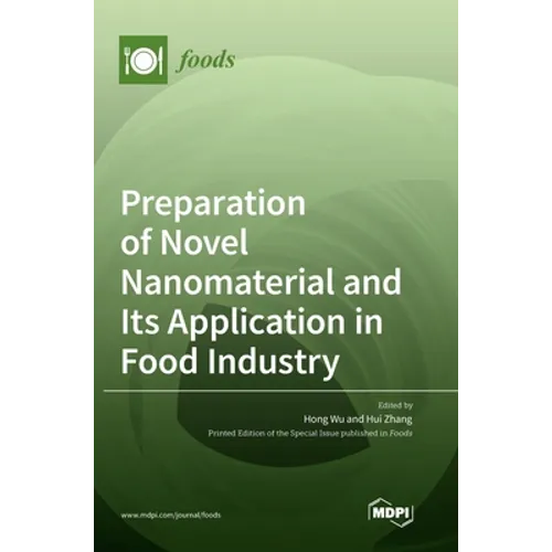Preparation of Novel Nanomaterial and Its Application in Food Industry - Hardcover