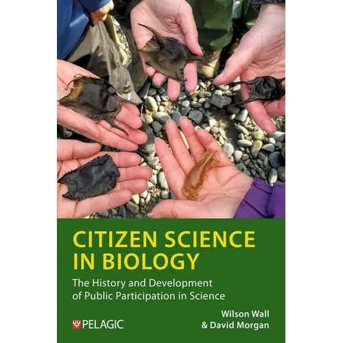 Citizen Science in Biology: The History and Development of Public Participation in Science - Hardcover