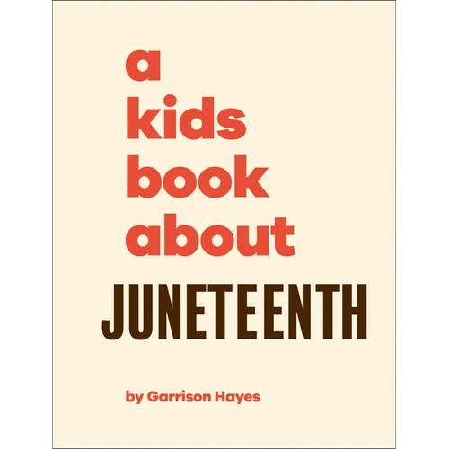 A Kids Book about Juneteenth