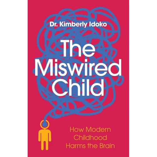 The Miswired Child - Paperback