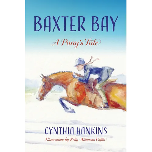 Baxter Bay: A Pony's Tale - Hardcover