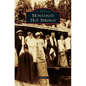 Montana's Hot Springs - Hardcover