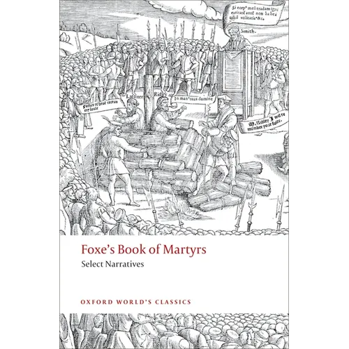 Foxe's Book of Martyrs: Select Narratives - Paperback