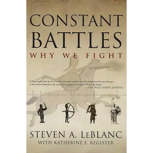 Constant Battles: Why We Fight - Paperback
