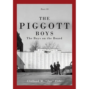 The Piggott Boys, Part II: The Boys on the Board - Paperback