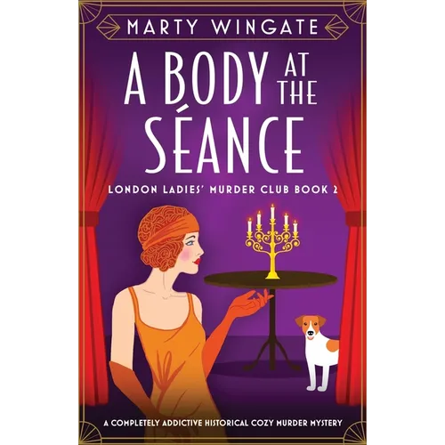 A Body at the Séance: A completely addictive historical cozy murder mystery - Paperback