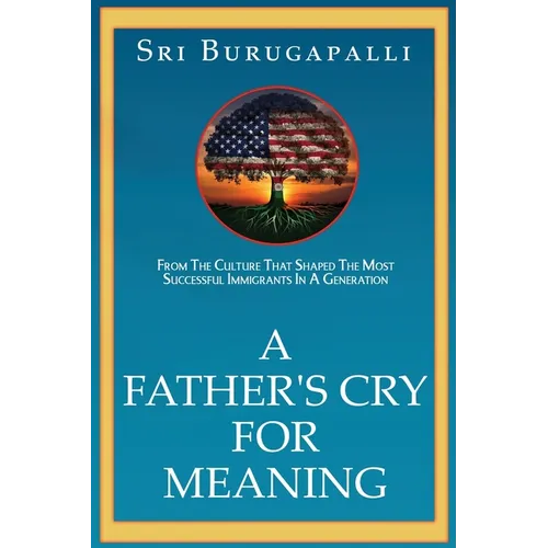 A Father's Cry for Meaning - Paperback