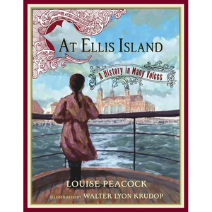 At Ellis Island: A History in Many Voices - Hardcover
