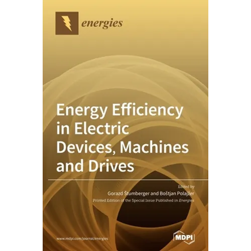 Energy Efficiency in Electric Devices, Machines and Drives - Hardcover