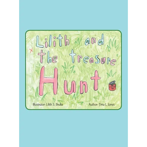 Lilith and the Treasure Hunt - Hardcover
