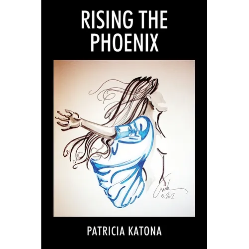 Rising the Phoenix - Paperback