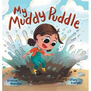 My Muddy Puddle - Hardcover