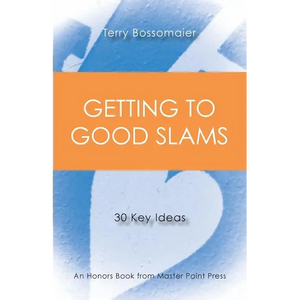 Getting to Good Slams: 30 Key Ideas - Paperback
