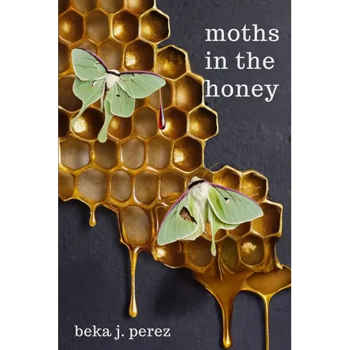 Moths In The Honey - Paperback