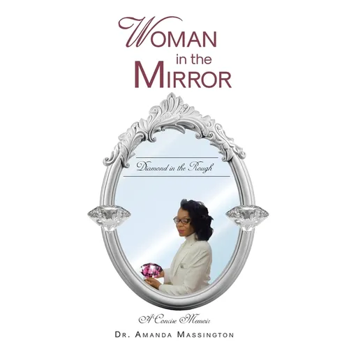 Woman in the Mirror: Diamond in the Rough - Paperback