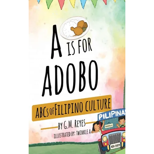 A is for Adobo: ABCs of Filipino Culture - Hardcover