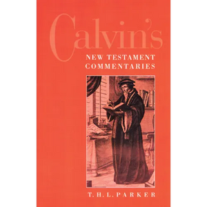 Calvin's New Testament Commentaries - Paperback