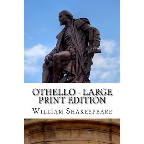 Othello - Large Print Edition: The Moor of Venice: A Play - Paperback