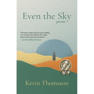 Even the Sky: Poems - Paperback