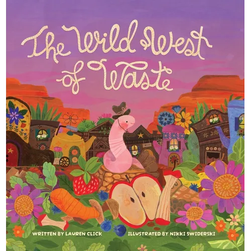 The Wild West of Waste - Hardcover