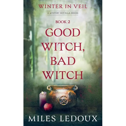 Good Witch, Bad Witch (Winter in Veil Book 2) - Paperback