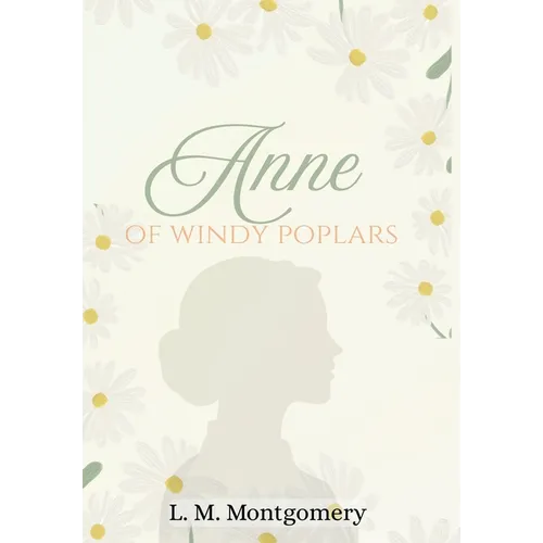 Anne of Windy Poplars - Hardcover