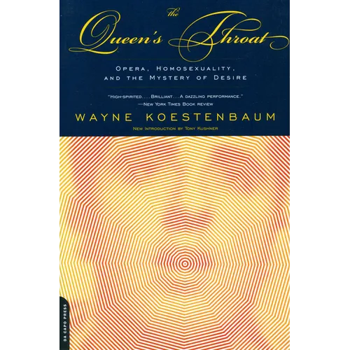 The Queen's Throat: Opera, Homosexuality, and the Mystery of Desire - Paperback