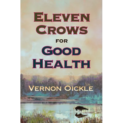 Eleven Crows for Good Health - Paperback
