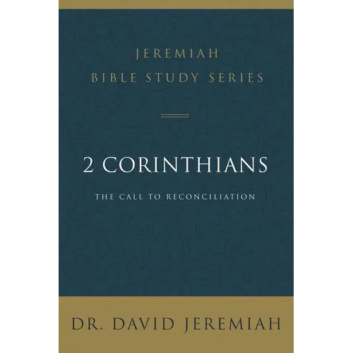 The 2 Corinthians: The Call to Reconciliation - Paperback