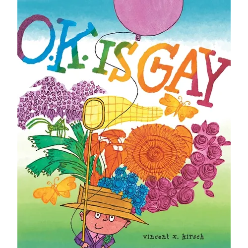 O.K. Is Gay: A Picture Book - Hardcover