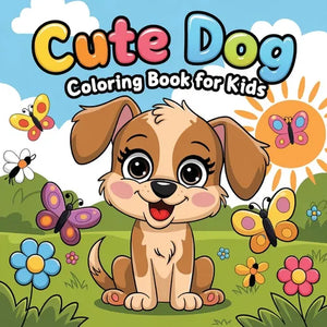 Cute Dog Coloring Book for Kids: Dog Coloring Book for Children, Fun Activity Book for Kids - Paperback