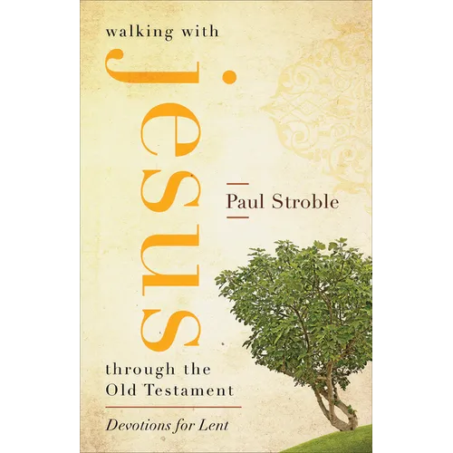 Walking with Jesus through the Old Testament - Paperback