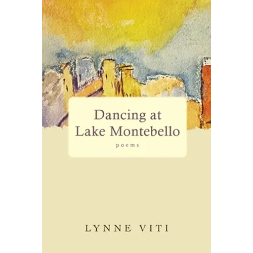 Dancing at Lake Montebello: poems - Paperback
