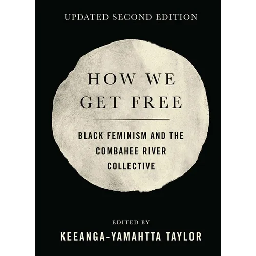 How We Get Free (Updated 2nd Edition): Black Feminism and the Combahee River Collective - Paperback