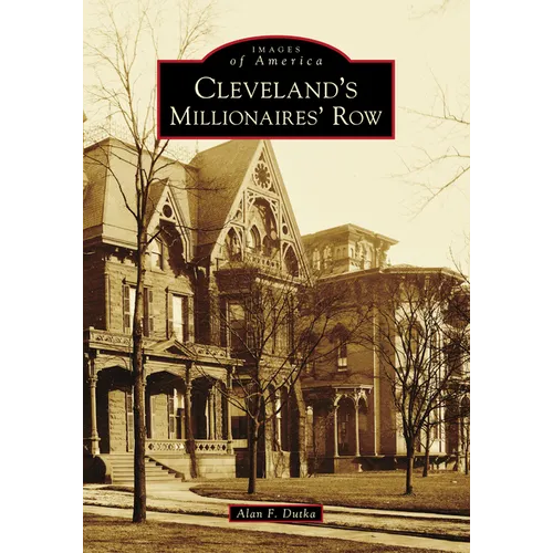 Cleveland's Millionaires' Row - Paperback